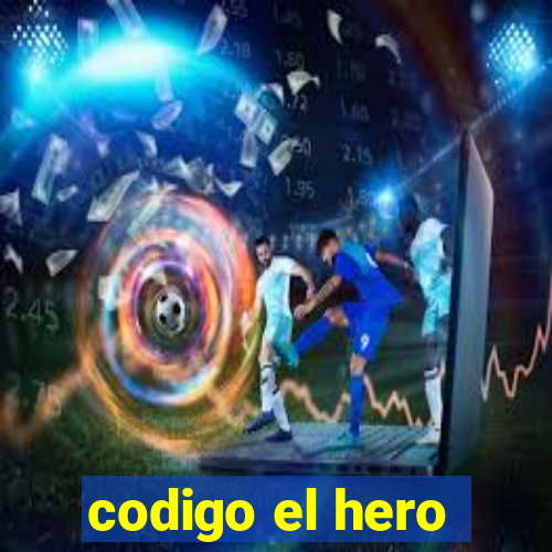 codigo el hero